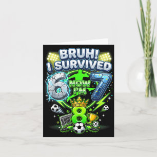 Bro överlevde 6-7 8 Fotboll Rolig 8-årsdag Kids Kort