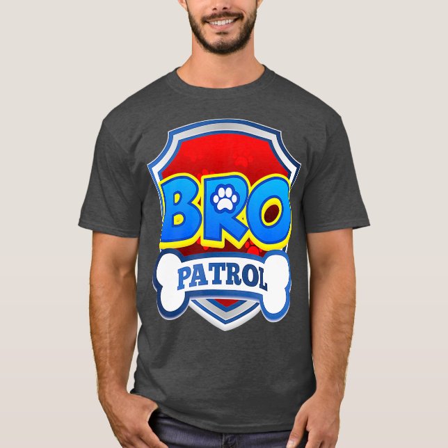 Bro Patrol Hund Funny Gift Födelsedagsfest T Shirt (Framsida)