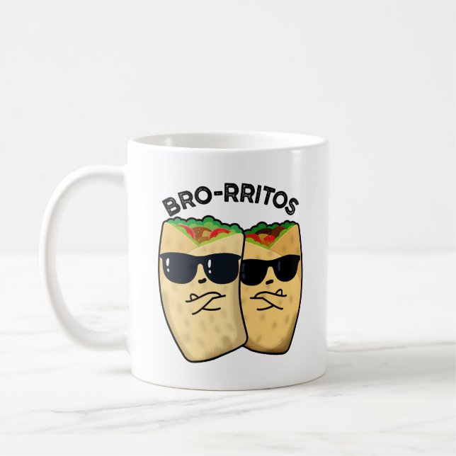 Bro-rritos Funny Burrito Pun Kaffemugg (Vänster)