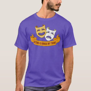 Broadway Actor Drama Musical Theater - 3 T Shirt