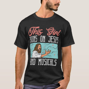 Broadway Actor Musical Theater Fläkt Jesus & Music T Shirt