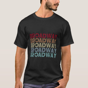 Broadway Musical Quote Theater Musical T Shirt
