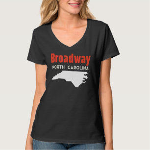 Broadway North Carolina Usa State America Travel T Shirt