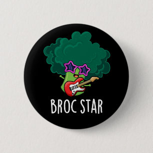Broc Star Funny Brocolli Rockstjärna Pun Mörk BG Knapp