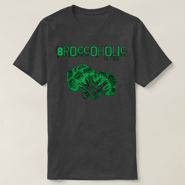 Broccoholic Broccoli for Vegans and Vegetarians  T Shirt (Design framsida)