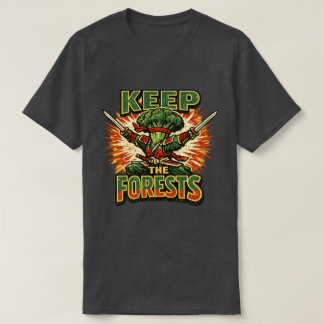 Broccoli Bushido – BEHÅLL SKOGARNA Hjälte T Shirt