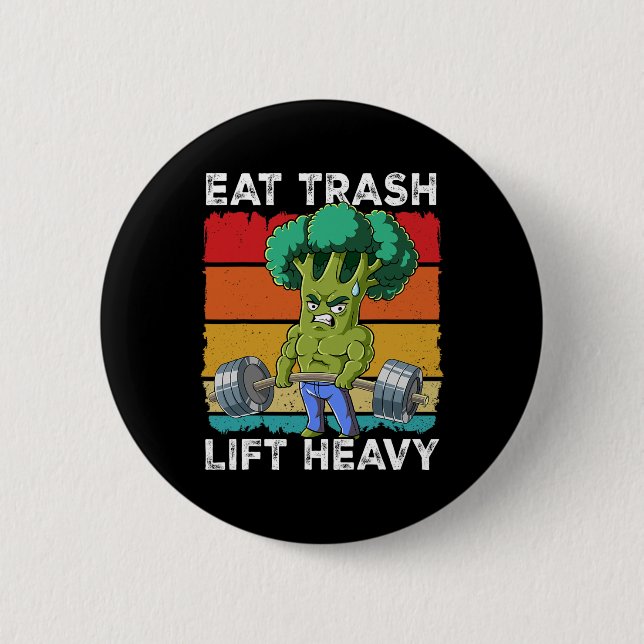Broccoli Gym Weight Training Eat Trash Lift Heavy  Knapp (Framsida)