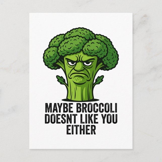 Broccoli kanske inte gillar dig heller helg vykort (Framsida)