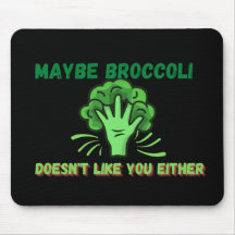 Broccoli kanske inte gillar dig heller