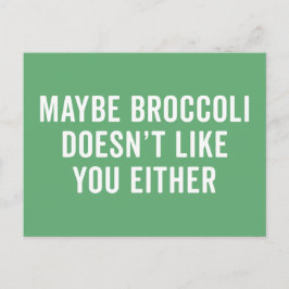 Broccoli tycker inte om dig. vykort