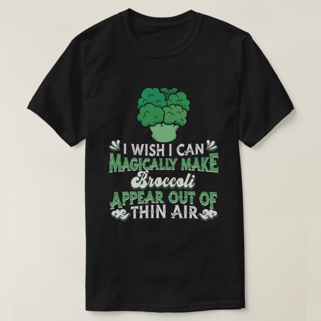 Broccoli Veggie Vegan Magic Magic Vegetables Bro T Shirt (Design framsida)