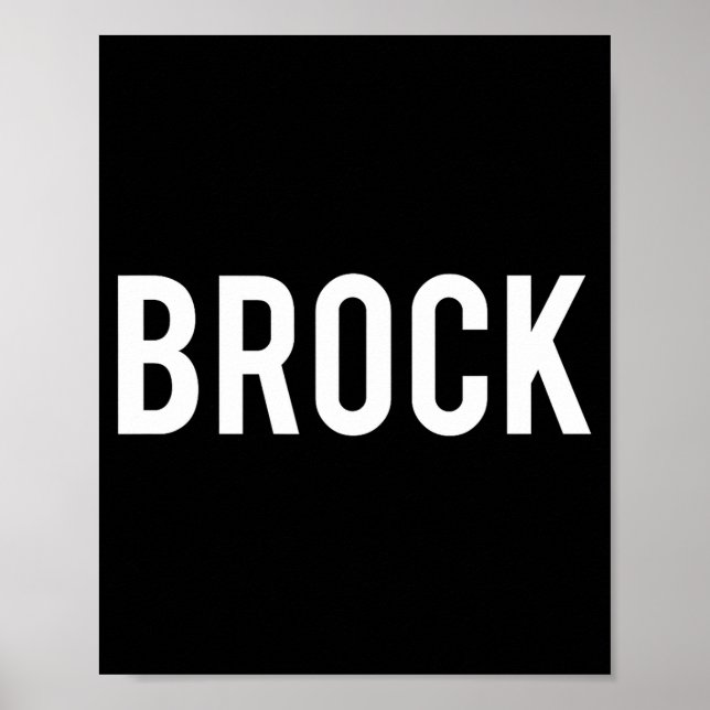 Brock - Cool New Funny Name Fan Gift Tee  Poster (Framsidan)