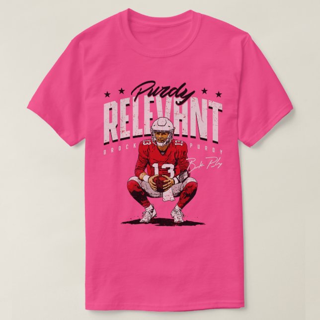 Brock Purdy San Francisco Purdy Relevant Pillow T Shirt (Design framsida)