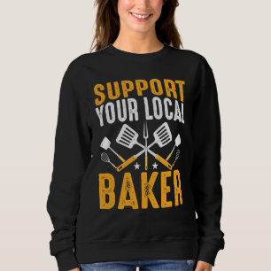 Bröd Bakning Bagare   Stötta Din Lokala Bagare T Shirt