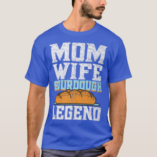 Bröd Bread Bake Bake Bake Bake Bake mamma Maka Sou T Shirt