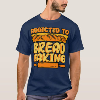 Bröd-brytning Beroende för Bröd-Bläddra T Shirt