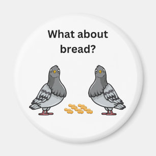 Bröd då? magnet