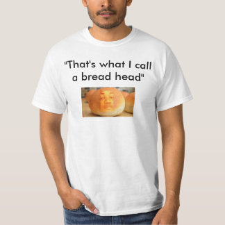 Bröd huvud t shirt