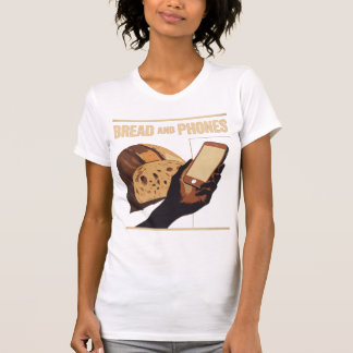 Bröd och telefoner – Moderna nödvändigheter T Shirt