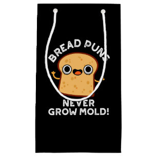 Bröd Puns Grow Mold Funny Food Pun Mörk BG