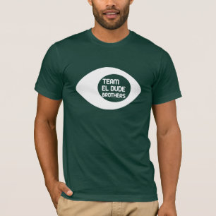 Bröder för lagEl-Dude Tee Shirt