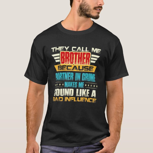 Broder För manar de kallar mig T Shirt (Framsida)