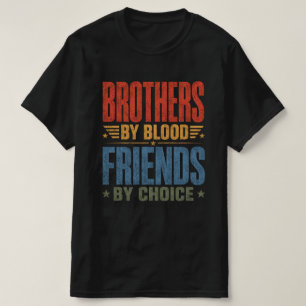 Bröder i Blod Vänner Genom Val T Shirt