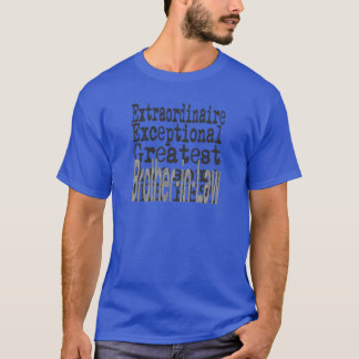Broder-in-Law Extraordinaire T Shirt