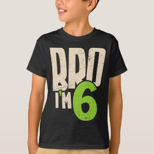Broder jag är 6 – Coola 6-årsfödelsedagspresenter  T Shirt