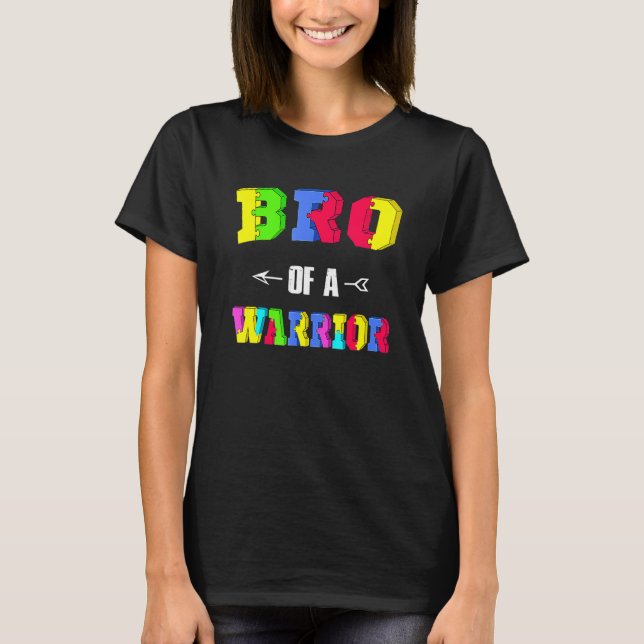 Broder till en krigare Medveten inom familjen Bro  T Shirt (Framsida)