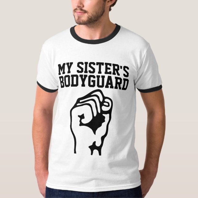 BRODERFARTYG, MIN SISTER'S BODYGUARD T SHIRTS (Framsida)