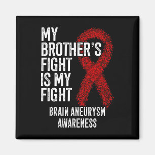 Broderns kamp är min kamp Brain Aneurysm Awarene Magnet
