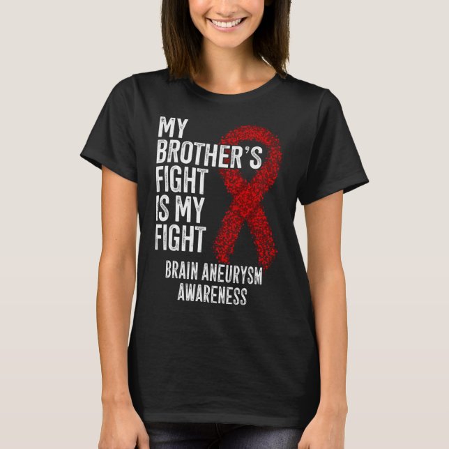 Broderns kamp är min kamp Brain Aneurysm Awarene T Shirt (Framsida)