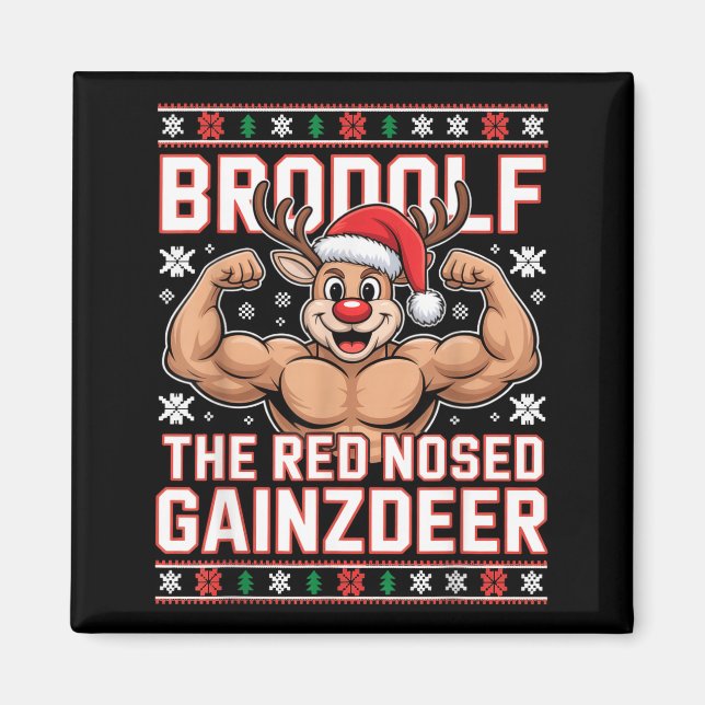Brodolf The Red Nosed Gainzdeer Funny Xmas Gym Out Magnet (Framsidan)