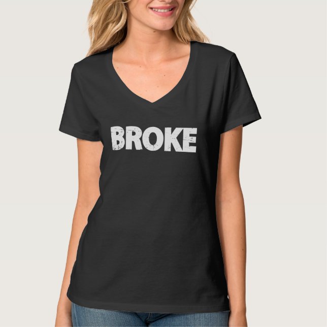 Broke T Shirt (Framsida)