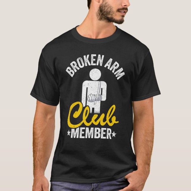 Broken Arm Klubb-ledamoten Broken Hand blir bra br T Shirt (Framsida)