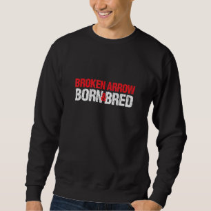 Broken Arrow Born och Bred Oklahoma Hometown Ok Ho Lång Ärmad Tröja