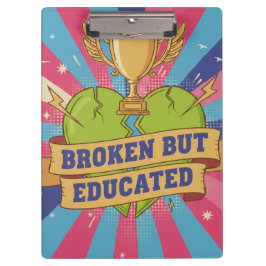 Broken But Educated Motivational Quote 