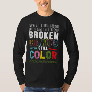 Broken Crayons Mental Health Awareness-stödjande T Shirt