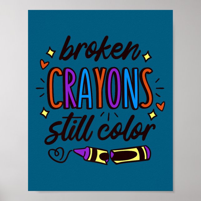 Broken Crayons Still Colour Mental Health Awarenes Poster (Framsidan)