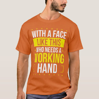 Broken Hand Survivor Funny Hand Broken Surgery Hum T Shirt