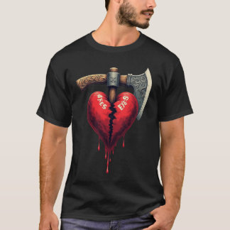 Broken Heart Axes Exes - Kärlekens Slut T Shirt
