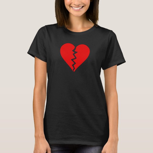 BROKEN HEART HEARTBREAK HEARTBROKEN BREAK T SHIRT (Framsida)