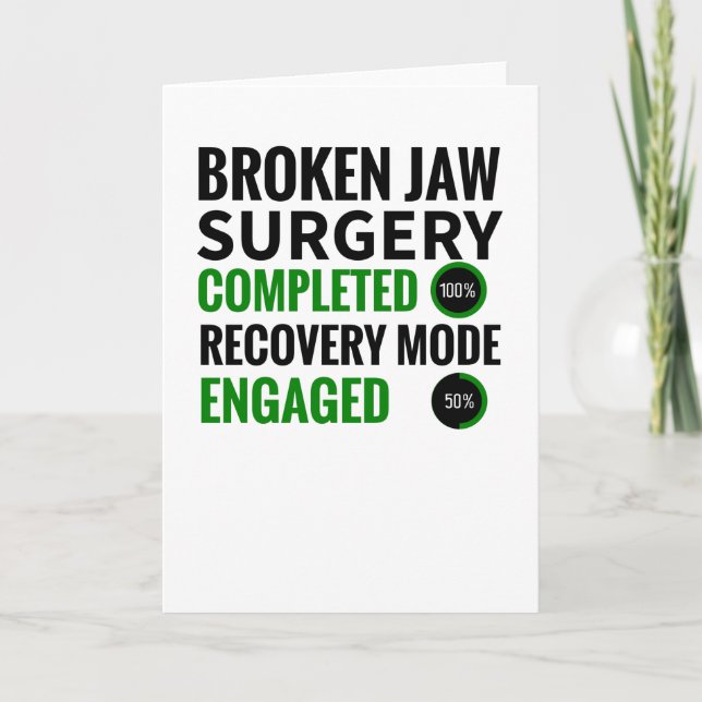 Broken Jaw Fracture Surgery Recovery Gift Kort (Framsida)