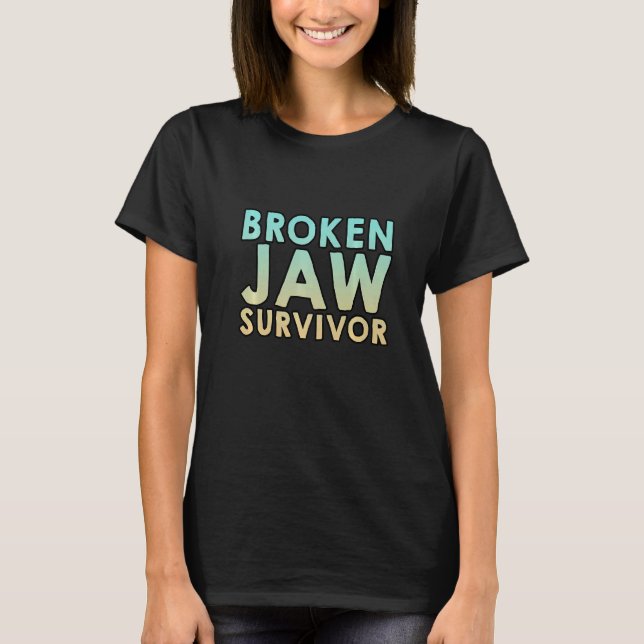 Broken Jaw Survivor T Shirt (Framsida)