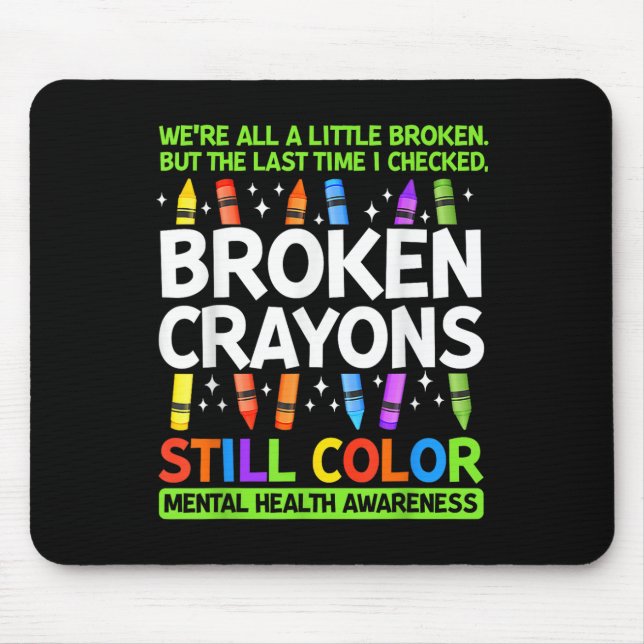 Broken Kritor still Färg Mental Health S Awarene Musmatta (Framsidan)