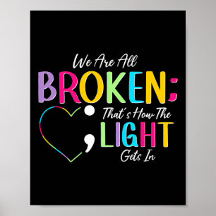 Broken Light Semiolon bekämpar det Stigma-positiva Poster