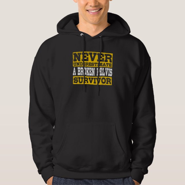 Broken Pelvis Survivor Fractured Pelvis 1 Hoodie (Framsida)