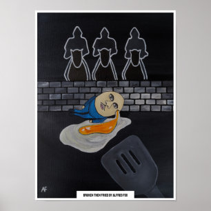Broken Then Fried Målning av Alfred Fox Poster