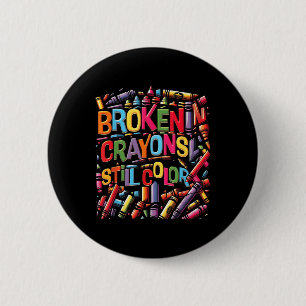 Brokencrayon Fortfarande Färg Mental Health Awaren Knapp